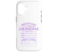 God Said Let There Be Grandma A Heart That's Made of Gold Coque pour iPhone 16