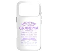 God Said Let There Be Grandma A Heart That's Made of Gold Coque pour iPhone 17 Pro