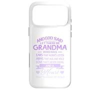 God Said Let There Be Grandma A Heart That's Made of Gold Coque pour iPhone 17 Pro Max