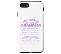 God Said Let There Be Grandma A Heart That's Made of Gold Coque pour iPhone SE (2020) / 7/8