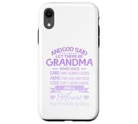 God Said Let There Be Grandma A Heart That's Made of Gold Coque pour iPhone XR