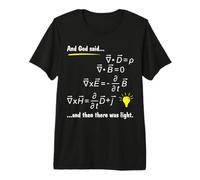 God Said Maxwells Equations and Then There Was Light Physics T-Shirt Haut de Gamme