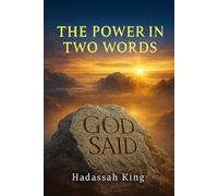 God Said: The Power in Two Words