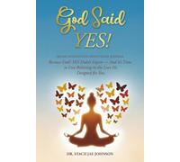 God Said YES!: 180- Day Affirmation Devotional Journal Because God's Yes Didn't Expire - and It's Time to Live Believing in the Love He Designed for You
