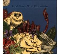 God Save The Clientele