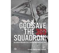 God Save The 303 Squadron!