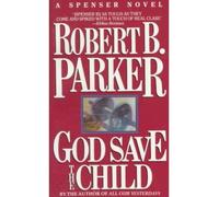 [(God Save the Child)] [Author: Robert B. Parker] published on (September, 1994)