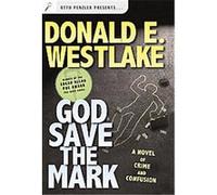God Save the Mark Donald E. Westlake (Auteur)