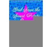 God Save the Sweet Potato Queens Jill Conner Browne (Auteur)
