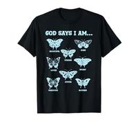 God Says I Am Christianity Believer Affirmations Papillons T-Shirt