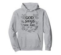 God Says You are, Christianisme Faith Jésus Sweat à Capuche