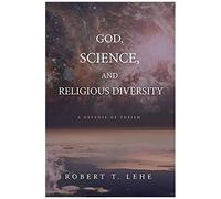 God, Science, And Religious Diversity