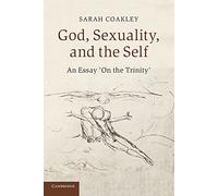 God, Sexuality, and the Self: An Essay 'On The Trinity'