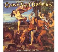 Crash Test Dummies – God Shuffled His Feet – CD
