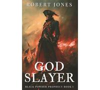 God Slayer: A Dark Fantasy Military Adventure