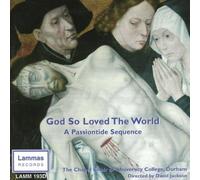 God So Loved The World-A Passiontide Sequence [Import]
