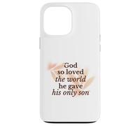 God So Loved The World Religieux Christian Faith Jésus Fils Coque pour iPhone 13 Pro Max
