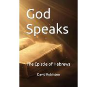 God Speaks: The Epistle of Hebrews