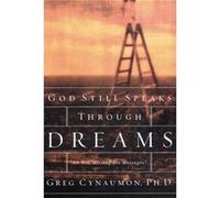 God Still Speaks Through Your Dreams by Greg Cynaumon Greg Cynaumon (Auteur)