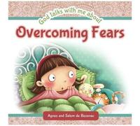 God Talks With Me About Overcoming Fears