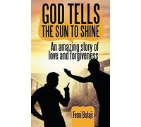 God Tells The Sun To Shine