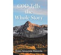 God Tells The Whole Story