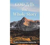 God Tells The Whole Story