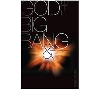 God, The Big Bang And Bunsen-Burning Issues