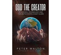 God The Creator Of Science, Technology And The U.S. Coast Guard