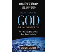 God: The Failed Hypothesis
