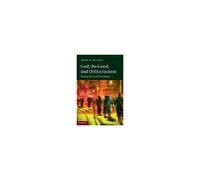 God, The Good, And Utilitarianism