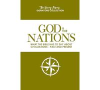 God & the Nations: What the Bible Has to Say About Civilizations - Past and Present