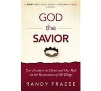 God the Savior Bible Study Guide plus Streaming Video - Randy Frazee - HarperChristian Resources - Livre en Anglais - Paperback Randy FrazeeRandy Frazee (Auteur)