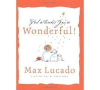 God Thinks Youre Wonderful! Max Lucado (Auteur)