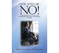 God Told Me No!