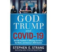 God Trump and COVID19 by Stephen Strang Stephen Strang (Auteur)