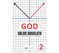 GOD: Valor Absoluto #2: Del Descenso al Destino