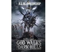 God Walks The Dark Hills