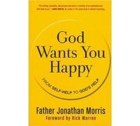 God Wants You Happy by Jonathan Morris Paperback Book Jonathan Morris (Auteur)