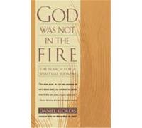 God Was Not in the Fire Daniel Gordis (Auteur)