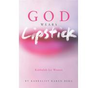 God Wears Lipstick: Kabbalah For Women
