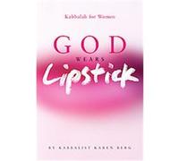 God Wears Lipstick Karen Berg (Auteur)