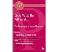 God Will Be All In All, Academic Paperback Richard Bauckham (Auteur)
