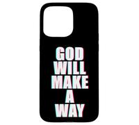 God Will Make A Way - Christian Faith Inspirational Coque pour iPhone 15 Pro Max