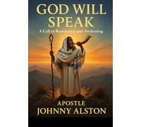 GOD WILL SPEAK: A Call to Repentance and Awakening