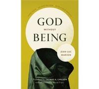 God Without Being: Hors-Texte, Second Edition (Religion And Postmodernism) (Paperback) Jean - Luc Marion, Thomas A Carlson, David Tracy (Auteur)