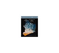 God Won't Leave You There Bible Study Guide Plus Streaming Video