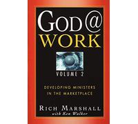 God @ Work Volume 2: Developing Ministers in the Marketplace