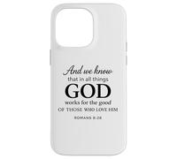 God Works for The Good Romans 8:28 Faith Scripture Bible Coque pour iPhone 14 Pro Max