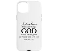 God Works for The Good Romans 8:28 Faith Scripture Bible Coque pour iPhone 15 Plus